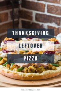 Thanksgiving Leftover Pizza