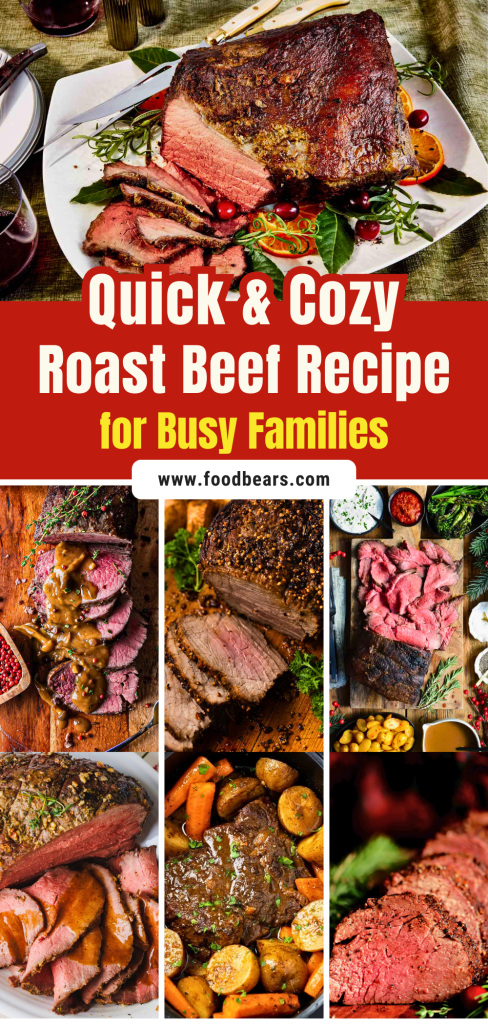 Quick & Cozy Roast Beef Recipe for Busy Families