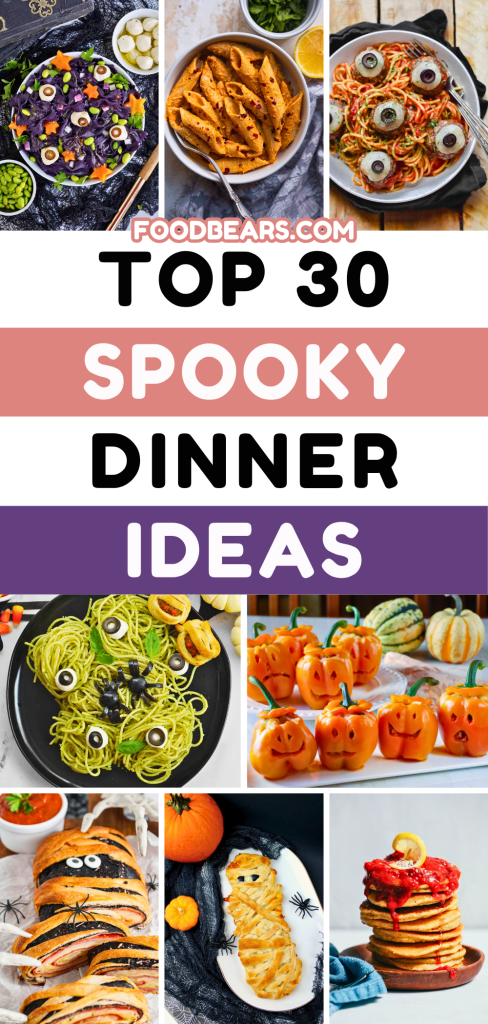 Top 30 Spooky Dinner Ideas You Need