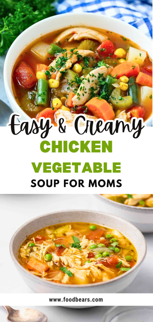 Easy & Creamy Chicken Vegetable Soup for Moms