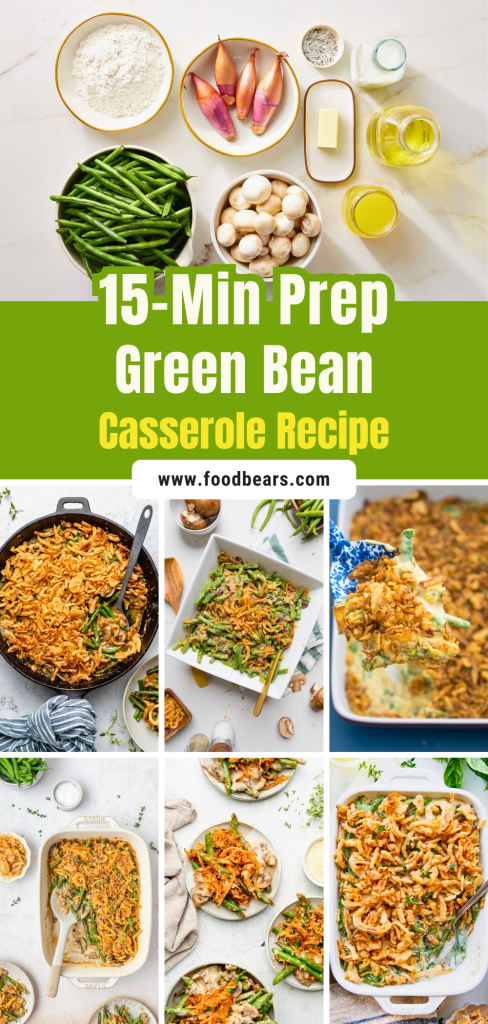 15-Min Prep Green Bean Casserole Recipe