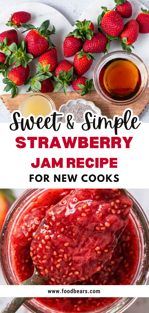 Sweet & Simple Strawberry Jam Recipe for New Cooks